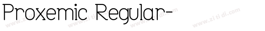 Proxemic Regular字体转换